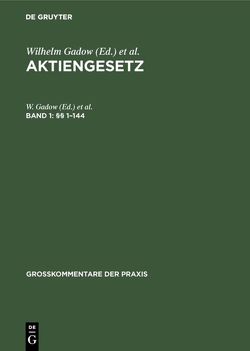 Aktiengesetz / §§ 1–144 von Carl Hans Barz, Gadow,  W.