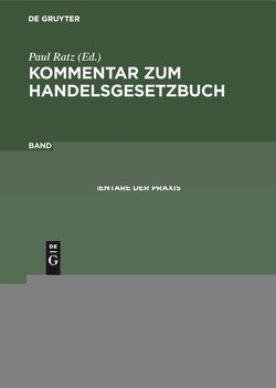 Kommentar zum Handelsgesetzbuch / §§ 383–460 von Ratz,  Paul