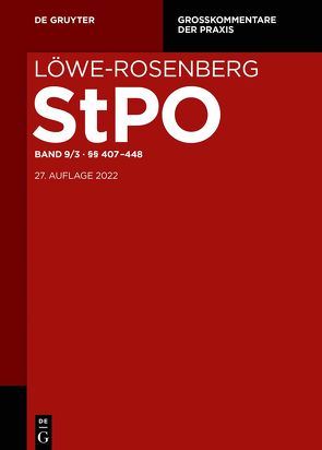 Löwe-Rosenberg. Die Strafprozeßordnung und das Gerichtsverfassungsgesetz / §§ 407-448 von Gaede,  Karsten