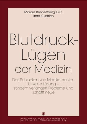 ﻿Blutdruck-Lügen der Medizin von Kusztrich,  Imre