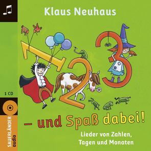 1, 2, 3 – und Spaß dabei! von Neuhaus,  Klaus, Schulte,  Tina