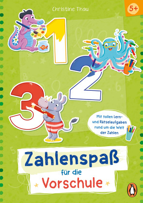 1, 2, 3 – Zahlenspaß für die Vorschule von Thau,  Christine