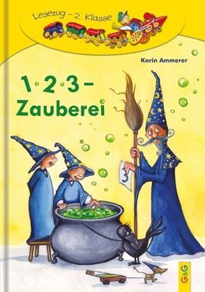 LESEZUG/2. Klasse: 1, 2, 3-Zauberei von Ammerer,  Karin, Bohnstedt,  Antje