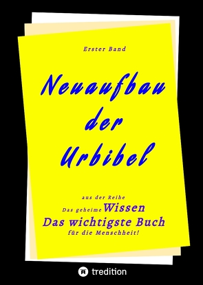 1. Band von Neuaufbau der Urbibel von Greber,  Johannes, Herausgeber, Menge,  Hermann