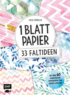 1 Blatt Papier – 33 Faltideen von Fröhlich,  Julia