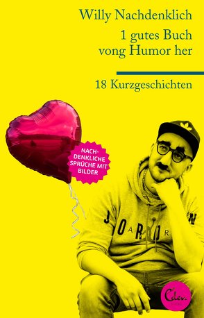 1 gutes Buch vong Humor her von Nachdenklich,  Willy