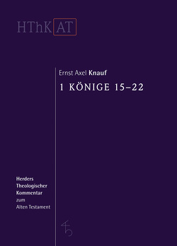 1 Könige 15-22 von Knauf,  Ernst Axel