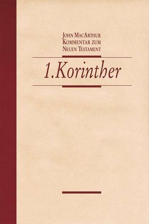 1. Korinther von MacArthur,  John F, Morgenstern,  Silke, Tröps,  Svenja