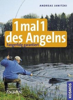 1 mal 1 des Angelns von Janitzki,  Andreas