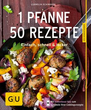 1 Pfanne – 50 Rezepte von Schinharl,  Cornelia