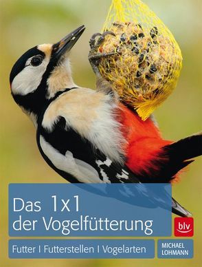 1 x 1 der Vogelfütterung von Lohmann,  Michael