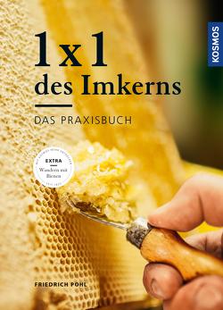 1 x 1 des Imkerns von Pohl,  Friedrich