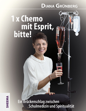 1 x Chemo mit Esprit, bitte! von Grünberg,  Diana