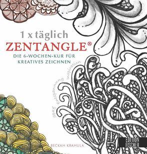 1 x täglich Zentangle von Krahula,  Beckah, Wildenhayn,  Pina