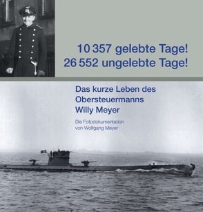 10.357 gelebte Tage! 26.552 ungelebte Tage! von Meyer,  Wolfgang