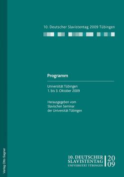 10. Deutscher Slavistentag. Programm. Universität Tübingen 1. bis 3. Oktober 2009. Digitale Ausgabe