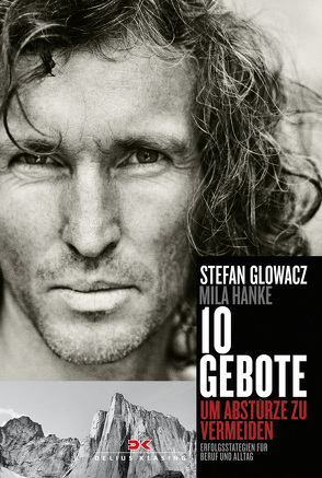 10 Gebote, um Abstürze zu vermeiden von Glowacz,  Stefan, Hanke,  Mila