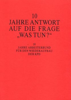 10 Jahre Antwort auf die Frage „Was tun?“