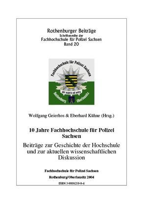 10 Jahre Fachhochschule für Polizei Sachsen von Geierhos,  Wolfgang, Kühne,  Eberhard