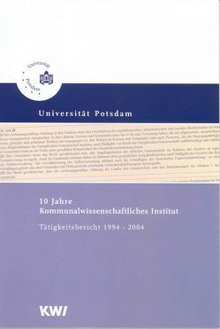 10 Jahre Kommunalwissenschaftliches Institut von Kommunalwissenschaftliches Institut