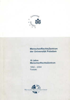 10 Jahre Menschenrechtszentrum (MRZ) von Klein,  Eckart, Kluge,  Hans-Georg, Loschelder,  Wolfgang, Menke,  Christoph, Menschenrechtszentrum, Tomuschat,  Christian