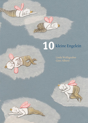 10 kleine Engelein von Alberti,  Gino, Wolfsgruber,  Linda