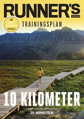 RUNNER’S WORLD 10 Kilometer unter 35 Minuten von Runner`s World