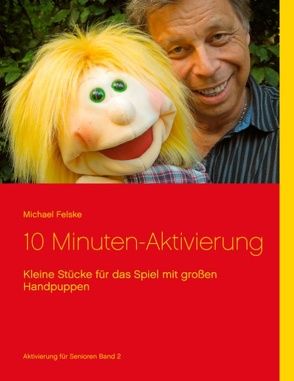 10 Minuten-Aktivierung von Felske,  Michael