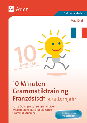 10-Minuten-Grammatiktraining Französisch Lj. 3-4 von Knoll,  Vera