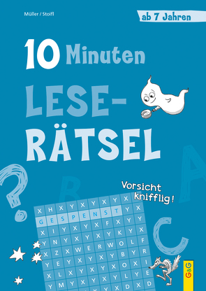 10-Minuten-Leserätsel ab 7 Jahren von Legien,  Sabine, Mueller,  Verena, Stoifl,  Erika