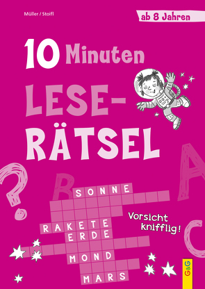 10-Minuten-Leserätsel ab 8 Jahren von Legien,  Sabine, Mueller,  Verena, Stoifl,  Erika