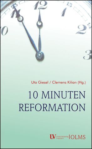 10 Minuten Reformation von Giesel,  Uta, Kilian,  Clemens