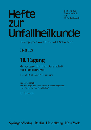 10. Tagung der Österreichischen Gesellschaft für Unfallchirurgie von Jonasch,  E.