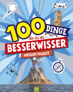 100 Dinge, die du als Besserwisser wissen musst von Bensch,  Katharina, Kranenberg,  Hendrik