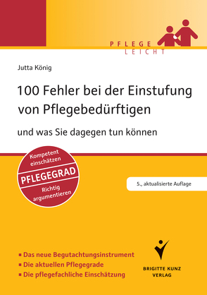 100 Fehler bei der Einstufung von Pflegebedürftigen von König,  Jutta