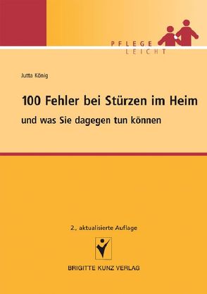 100 Fehler bei Stürzen im Heim von König,  Jutta