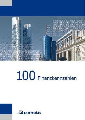 100 Finanzkennzahlen von Deter,  Henryk, Diegelmann,  Michael, Schömig,  Peter N., Wiehle,  Ulrich