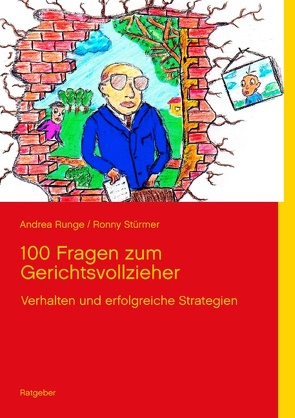 100 Fragen zum Gerichtsvollzieher von Runge,  Andrea