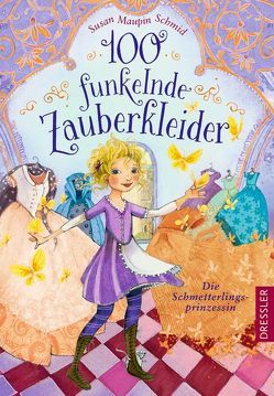 100 funkelnde Zauberkleider 2 von Prechtel,  Florentine, Riekert,  Eva, Schmid,  Susan Maupin