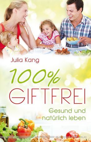 100% giftfrei von Kang,  Julia