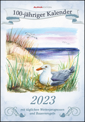 100-jähriger Kalender 2023 – Bildkalender 23,7×34 cm – mit Wetterprognosen, Bauernregeln und liebevollen Illustrationen – Wandkalender – Alpha Edition