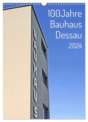 100 Jahre Bauhaus Dessau (Wandkalender 2024 DIN A3 hoch), CALVENDO Monatskalender von Marutschke,  Andreas