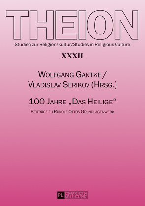 100 Jahre «Das Heilige» von Gantke,  Wolfgang, Serikov,  Vladislav