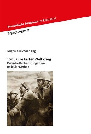 100 Jahre Erster Weltkrieg von Klußmann,  Jörgen