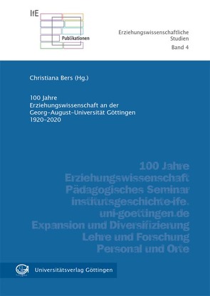 100 Jahre Erziehungswissenschaft an der Georg-August-Universität Göttingen 1920-2020 von Bers,  Christiana