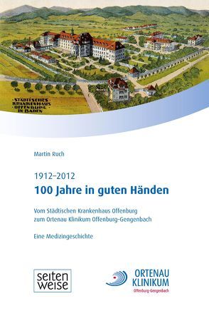 100 Jahre in guten Händen von Ruch,  Martin