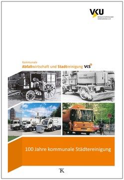 100 Jahre kommunale Städtereinigung