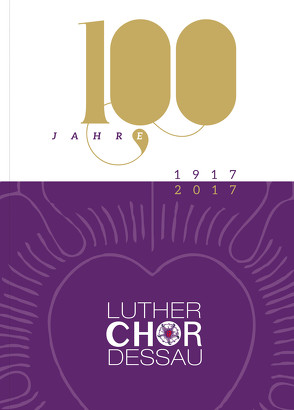 100 Jahre Lutherchor Dessau