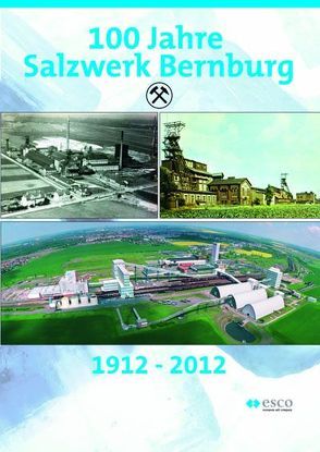 100 Jahre Salzwerk Bernburg