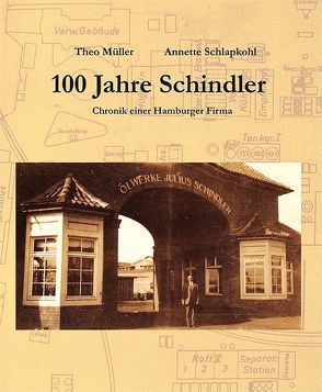 100 Jahre Schindler von Müller,  Theo, Schlapkohl,  Annette